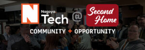 Nagoya.Tech @ Second Home.
